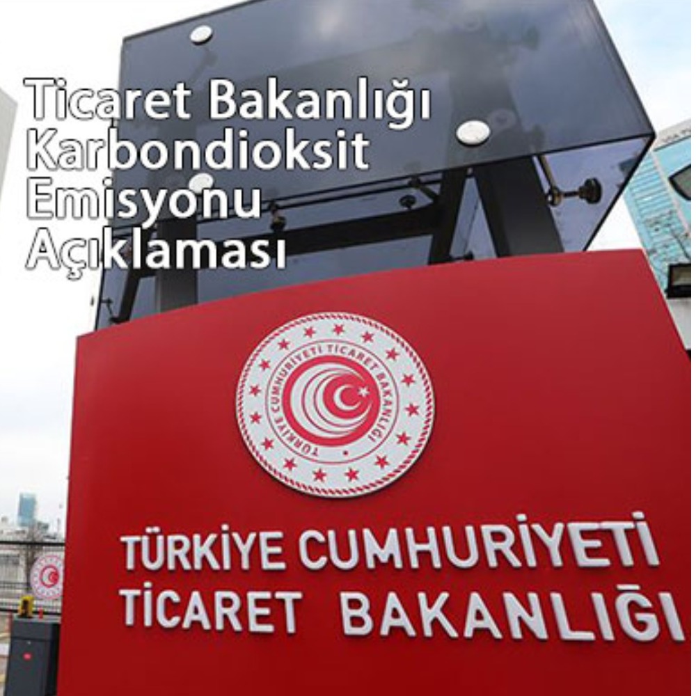 Ticaret Bakanlığı’nın Açıklaması